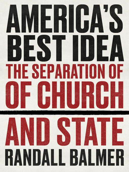 Title details for America's Best Idea by Randall Balmer - Wait list